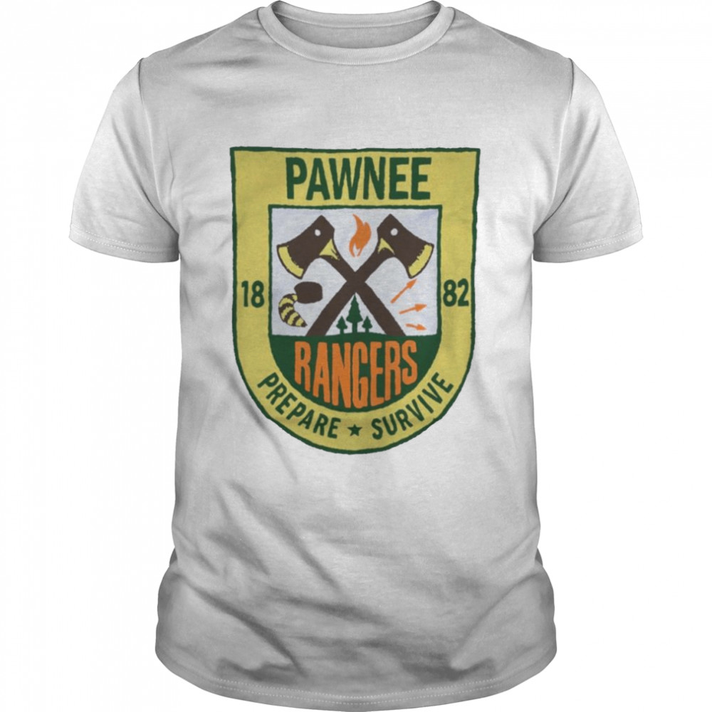 Pawnee Rangers prepare survive 1882 shirt