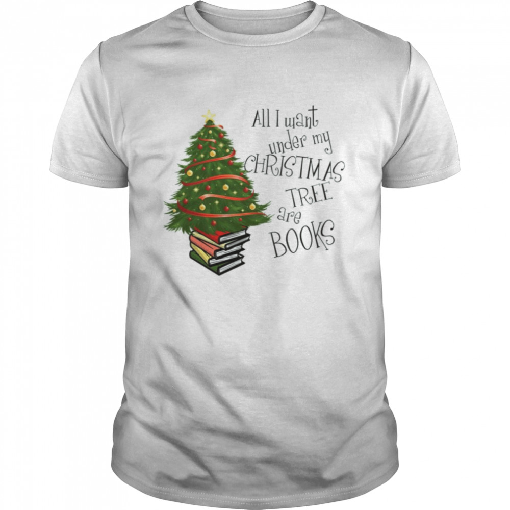All I Want Under My Christmas Tree Are Bools shirt