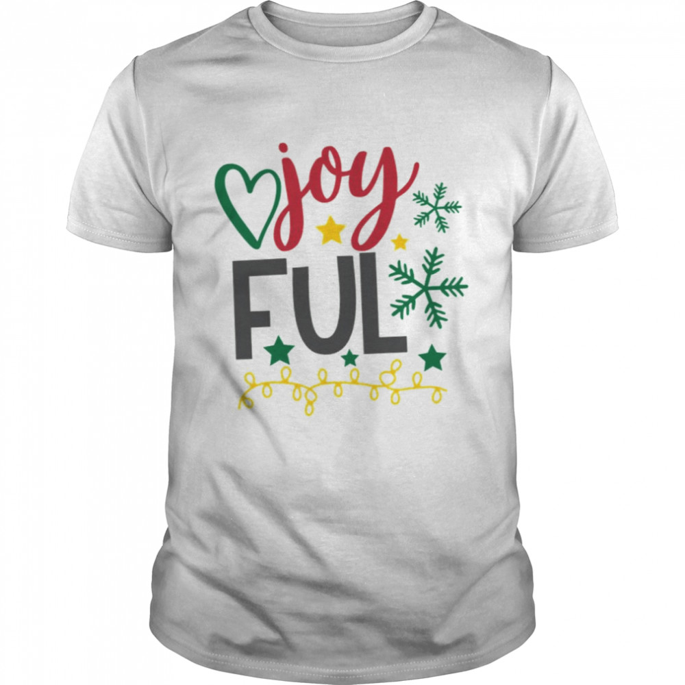 Joyful Merry And Blessed shirt