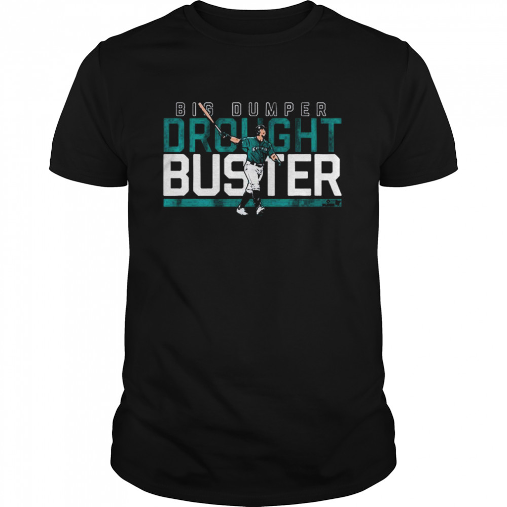Cal Raleigh Big Dumper Seattle Drought Buster Shirt
