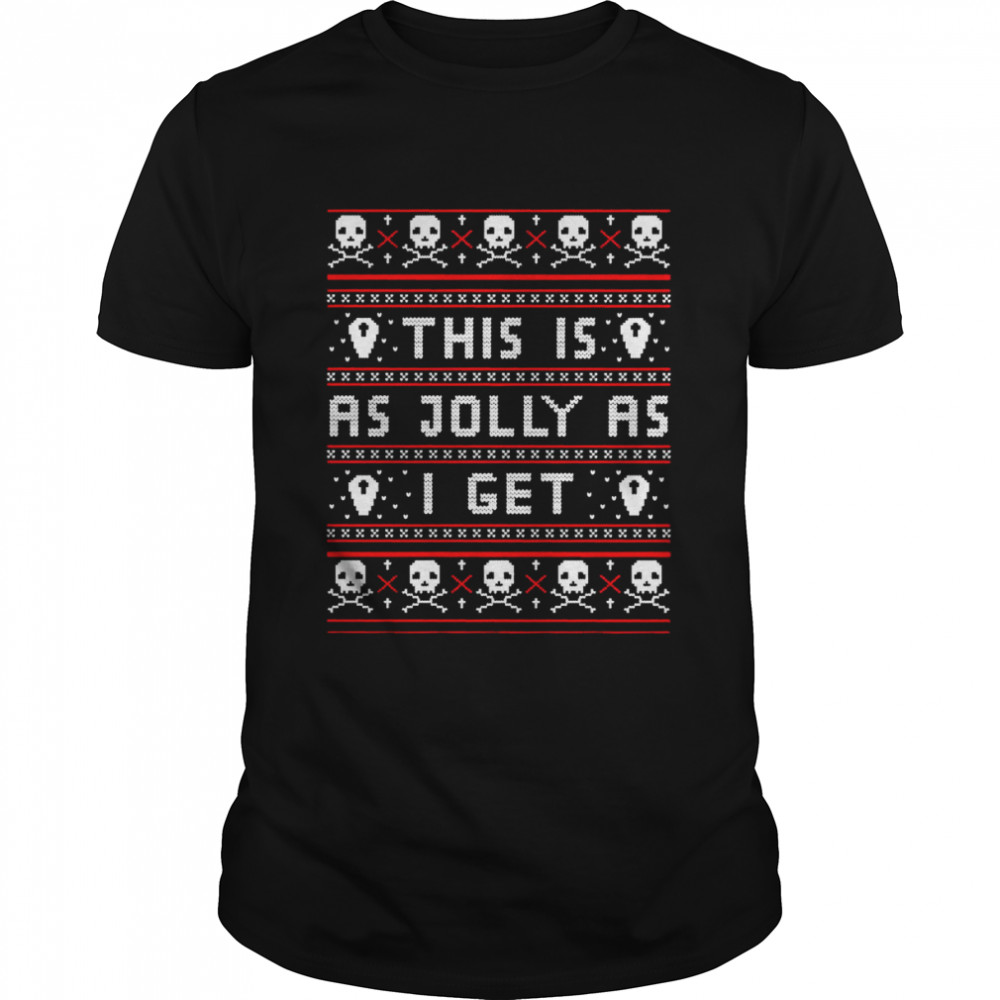 Emo Gothic Christmas As Jolly As I Get shirt