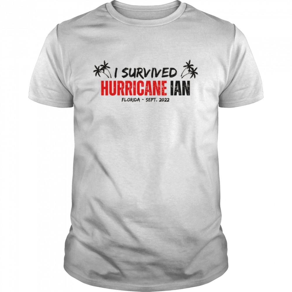 Hurricane Ian I Survived Hurricane Ian Florida 2022 shirt