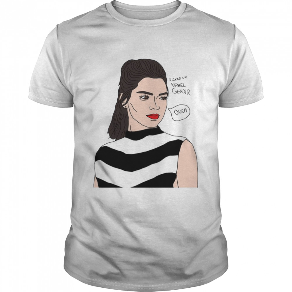 Kicked Ur Kennel Gender Kardashian Kendall Jenner shirt