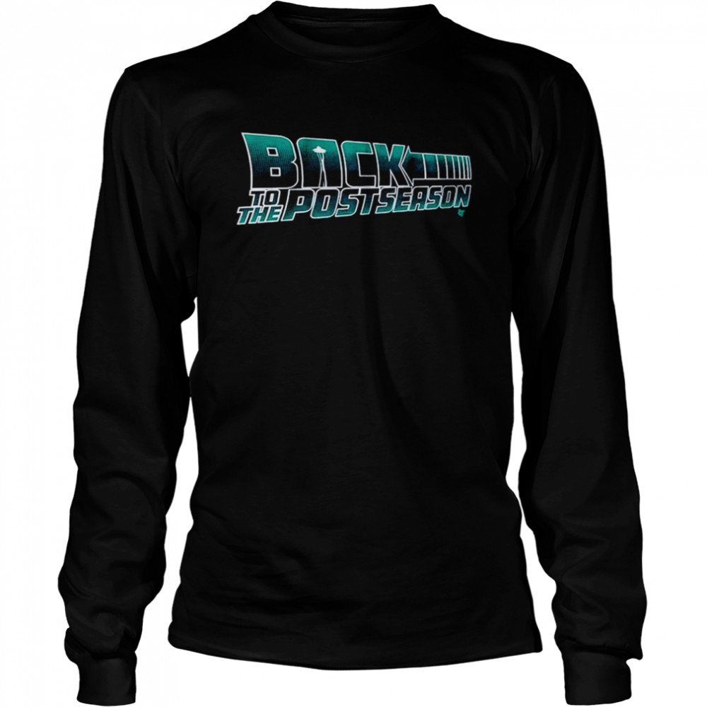 Seattle Mariners Back To The Postseason  Long Sleeved T-shirt