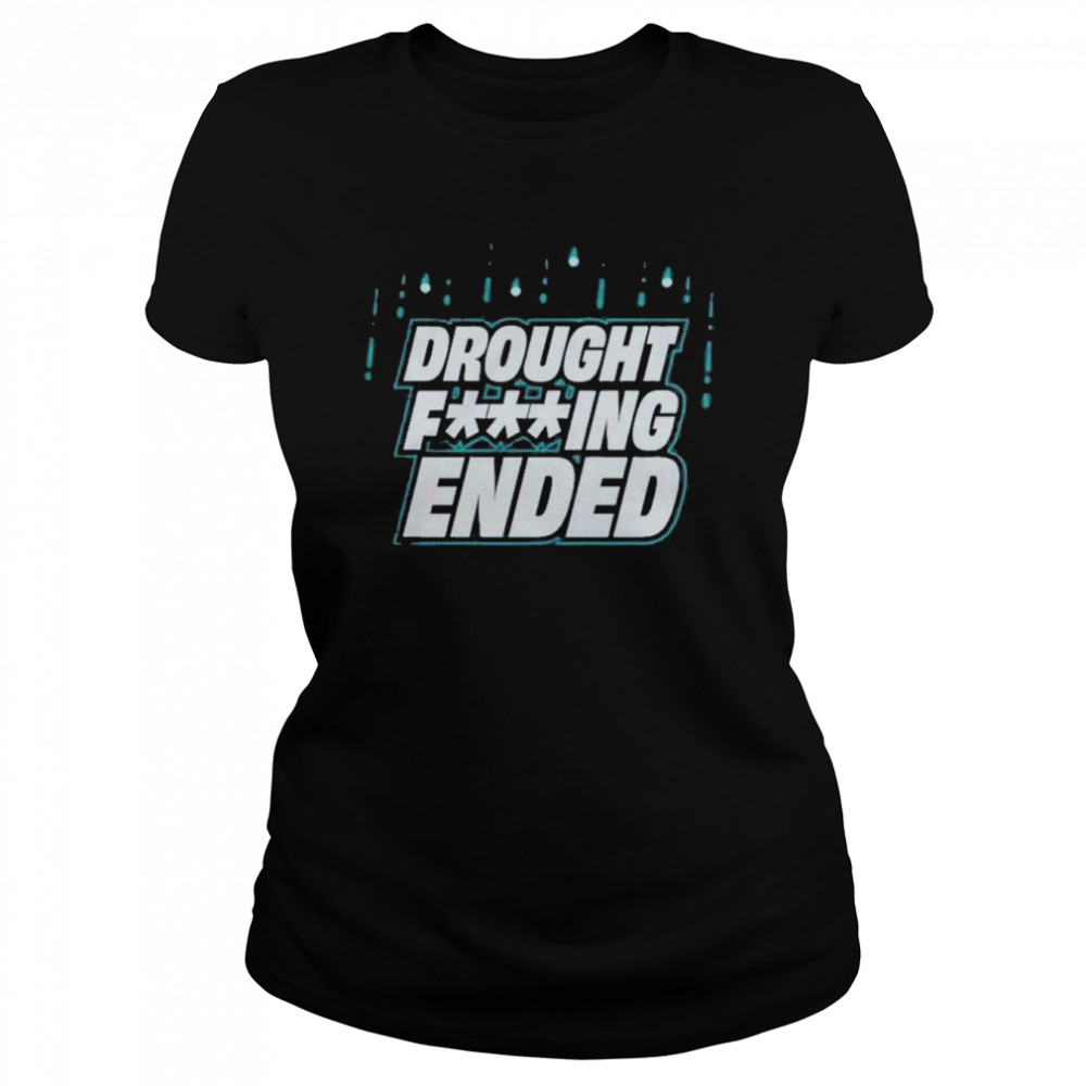 Seattle Mariners Drought Fucking Ended  Classic Women's T-shirt