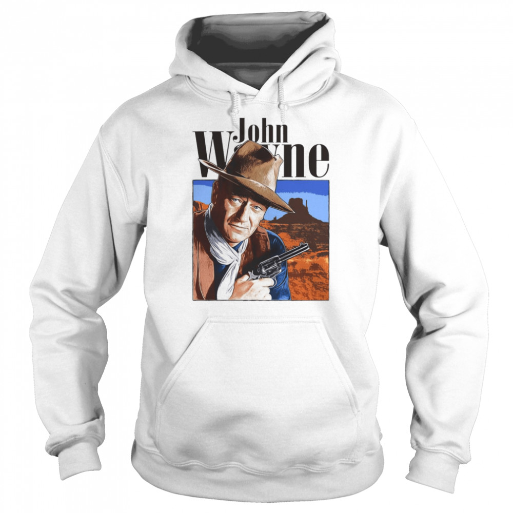 Actor John Wayne shirt Unisex Hoodie