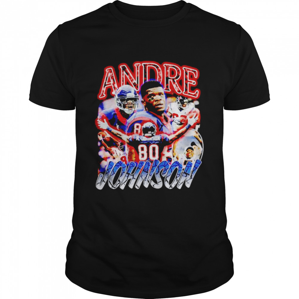 Andre Johnson 80 dreams shirt