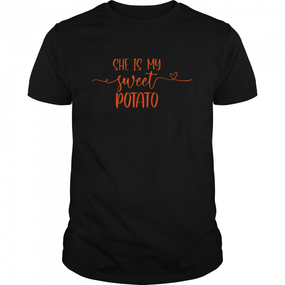 Matching Couples Shes My Sweet Potato I Yam shirt