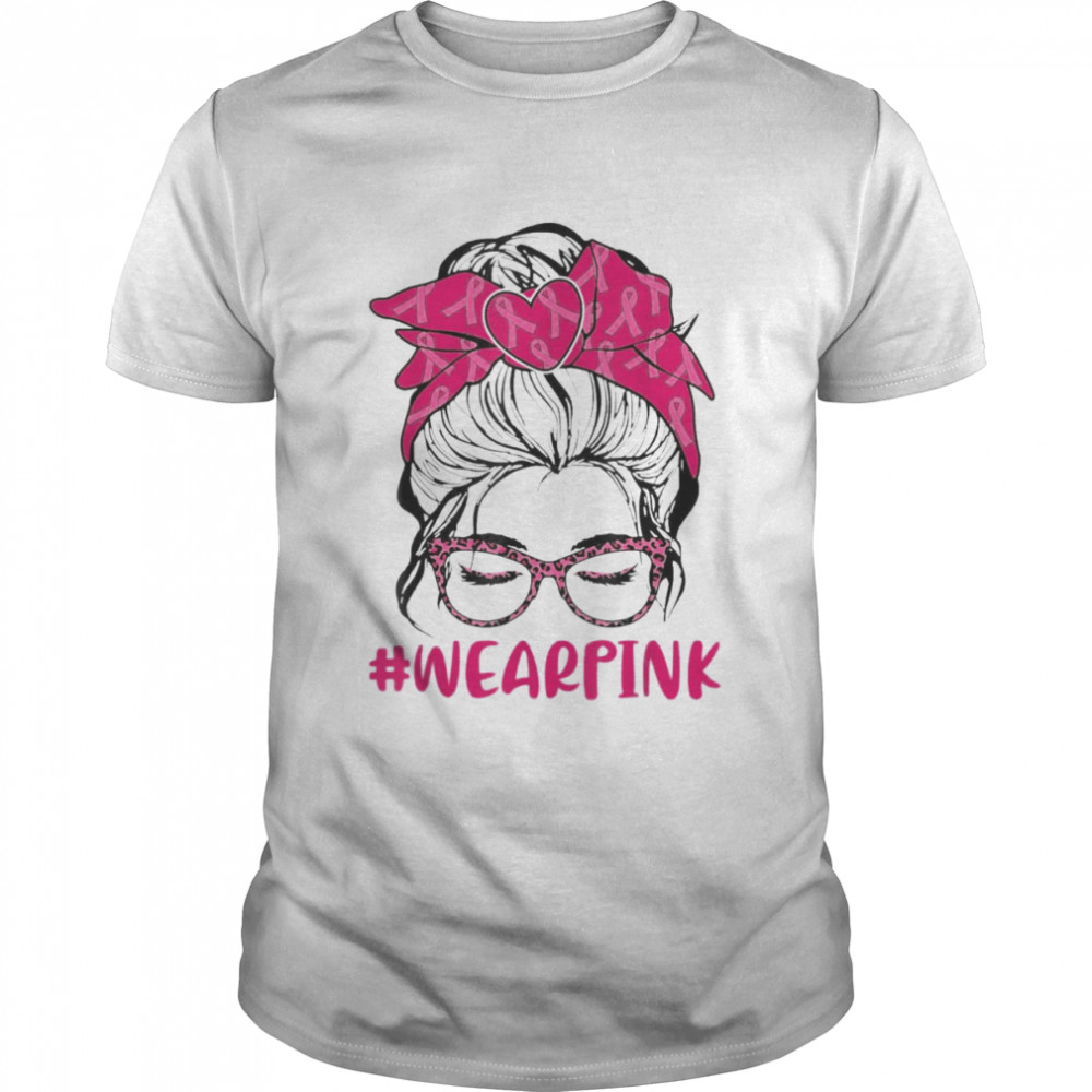 Messy Bun Women Glasses Wear Pink Breast Cancer Awareness T-Shirt