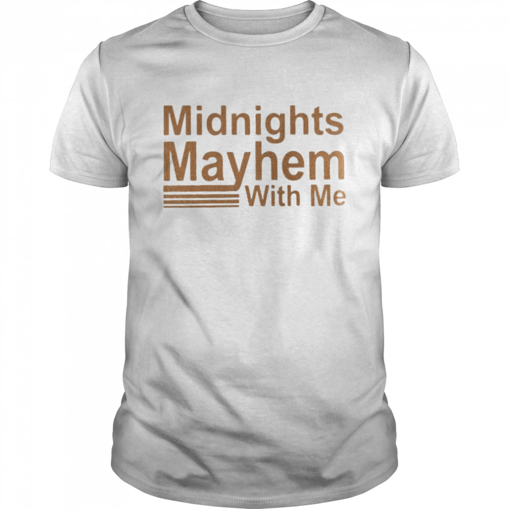 Midnights Mayhem With Me Shirt