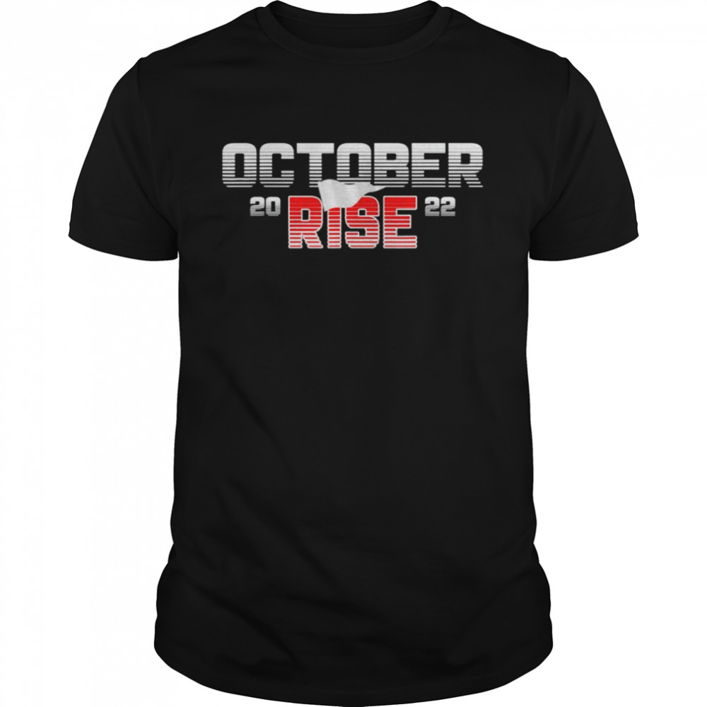 October Rise 2022 shirt