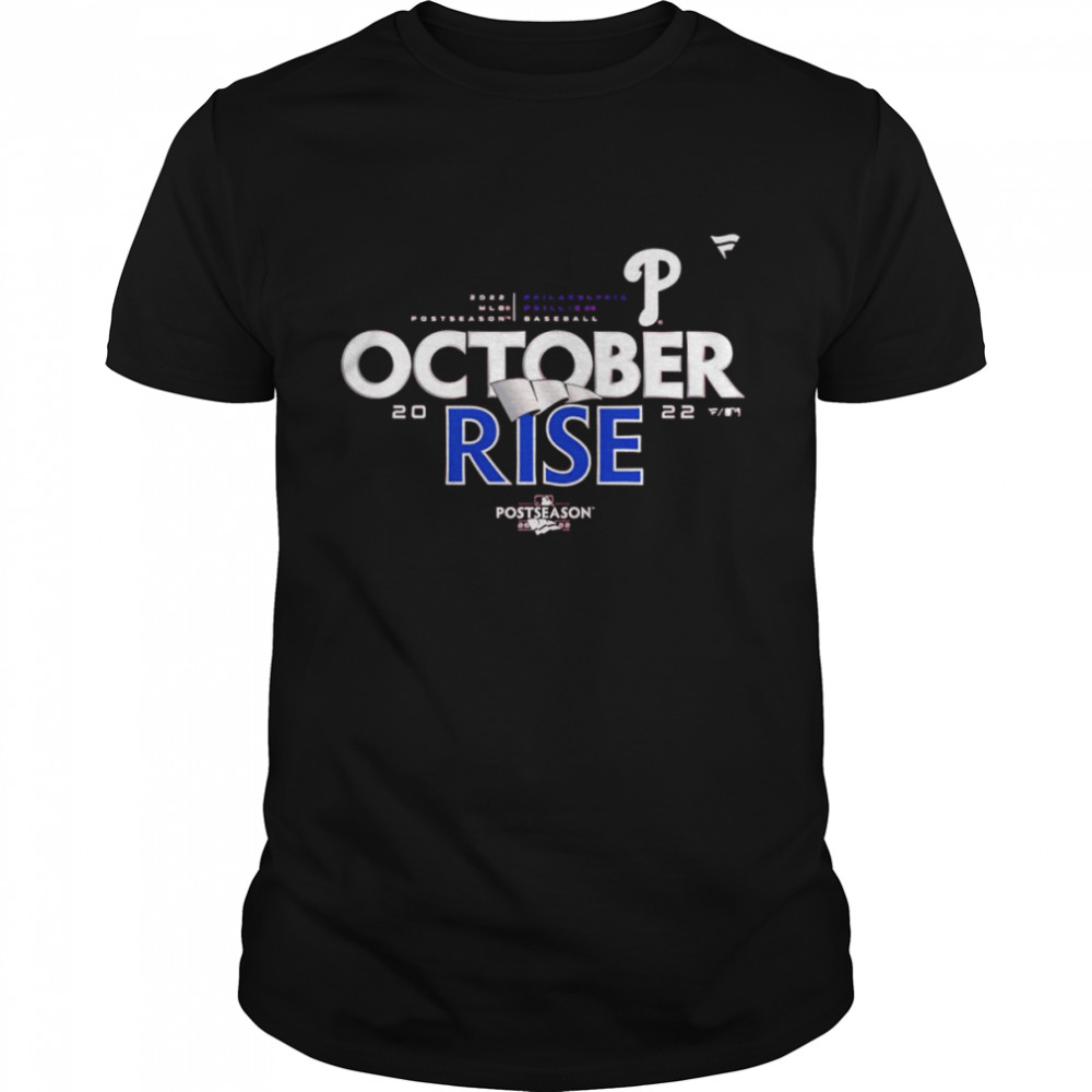 Philadelphia Phillies 2022 Postseason October rise shirt