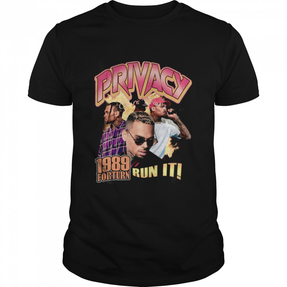 Privacy Chris Brown shirt