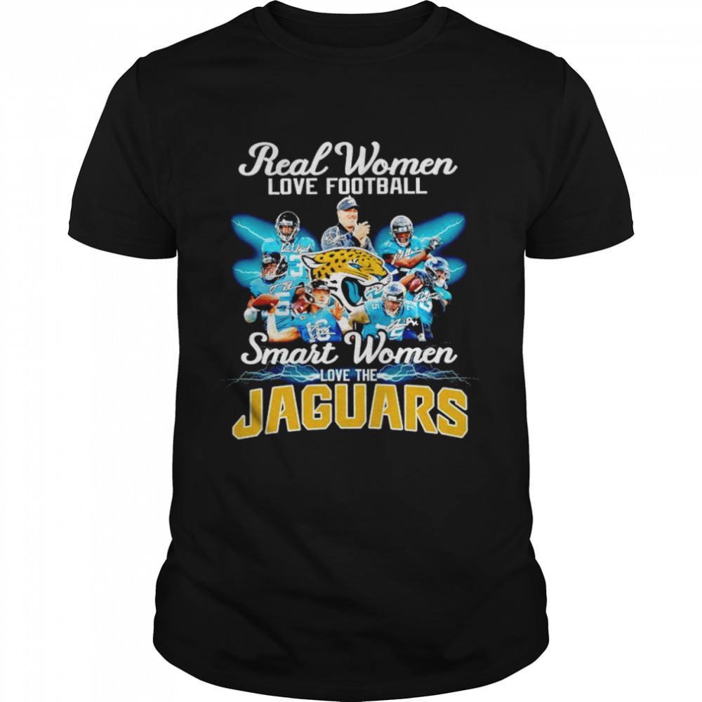 Real women love football smart women love the Jacksonville Jaguars signatures shirt