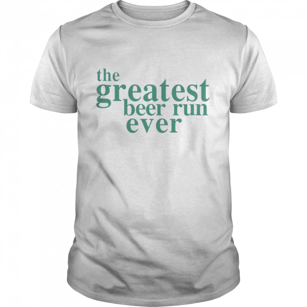 Typo The Greatest Beer Run Ever shirt