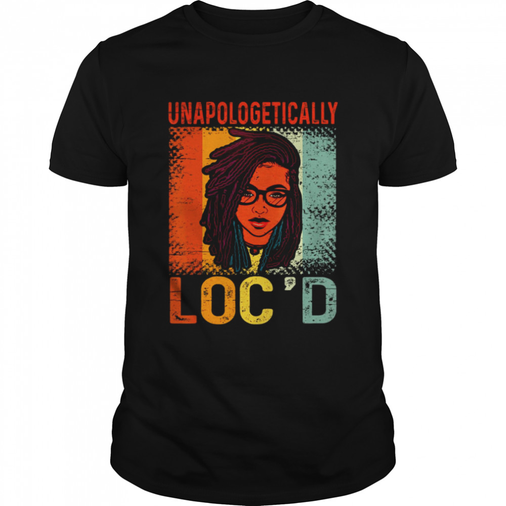 Unapologetically Loc’d Black Queen Melanin Loc’d Juneteenth shirt