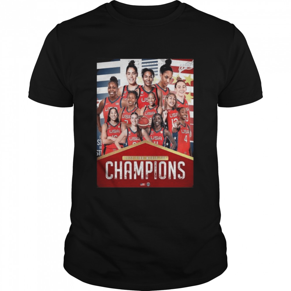 Usa basketball are 2022 fiba world cup champions shirt