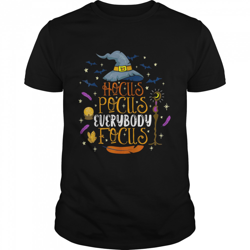 Hocus Pocus Everybody Focus Funny Halloween Teacher T-Shirt