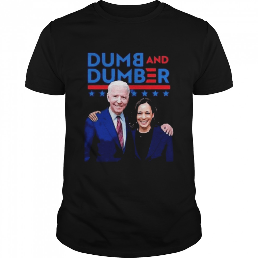 Joe Biden and Kamala Harris Dumb and Dumber 2022 shirt