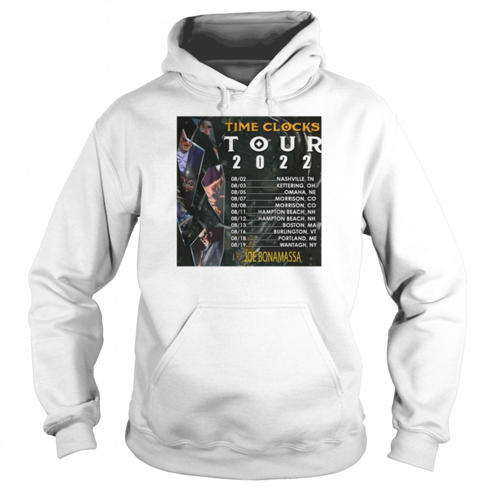 The Time Clocks Joe Bonamassa Tour 2022 shirt Unisex Hoodie