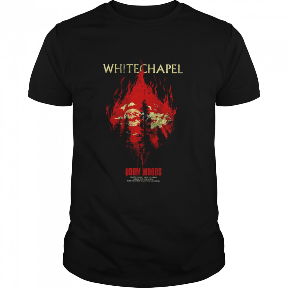 Whitechapel Doom Woods Suicide Silence shirt