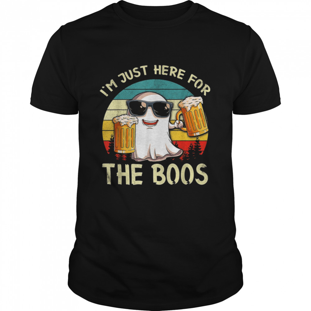 Im Just Here For The Boos Funny Halloween Beer Lovers Drink T-Shirt
