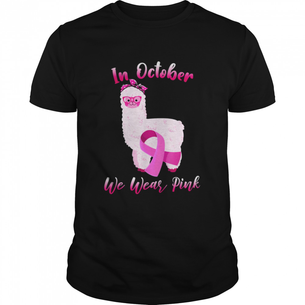 In October We Wear Pink Breast Cancer Awareness T-Shirt