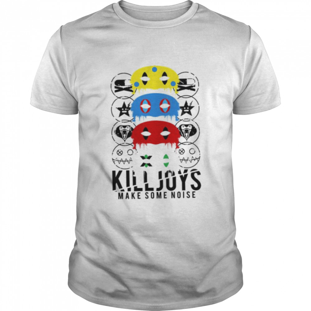 Killjoys Make Some Noise Iconic Symbols shirt