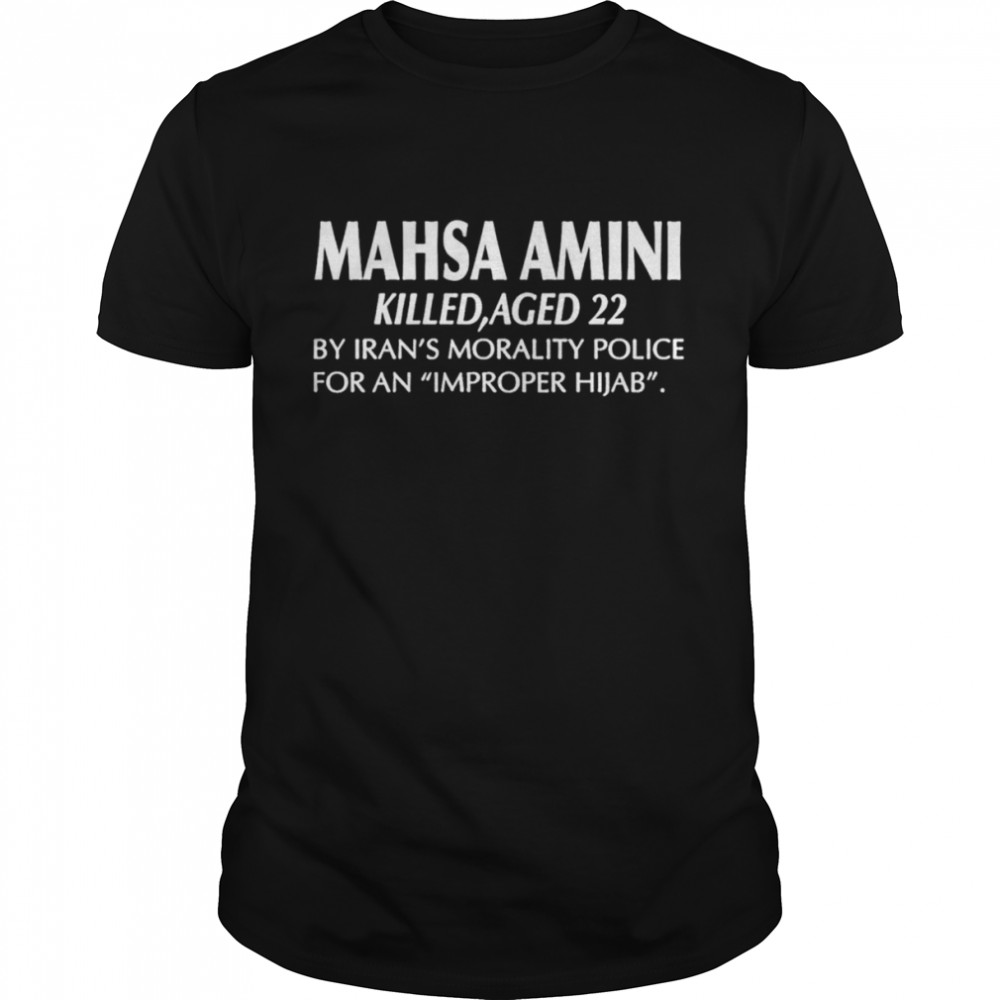 Mahsa Amini killed aged 22 shirt