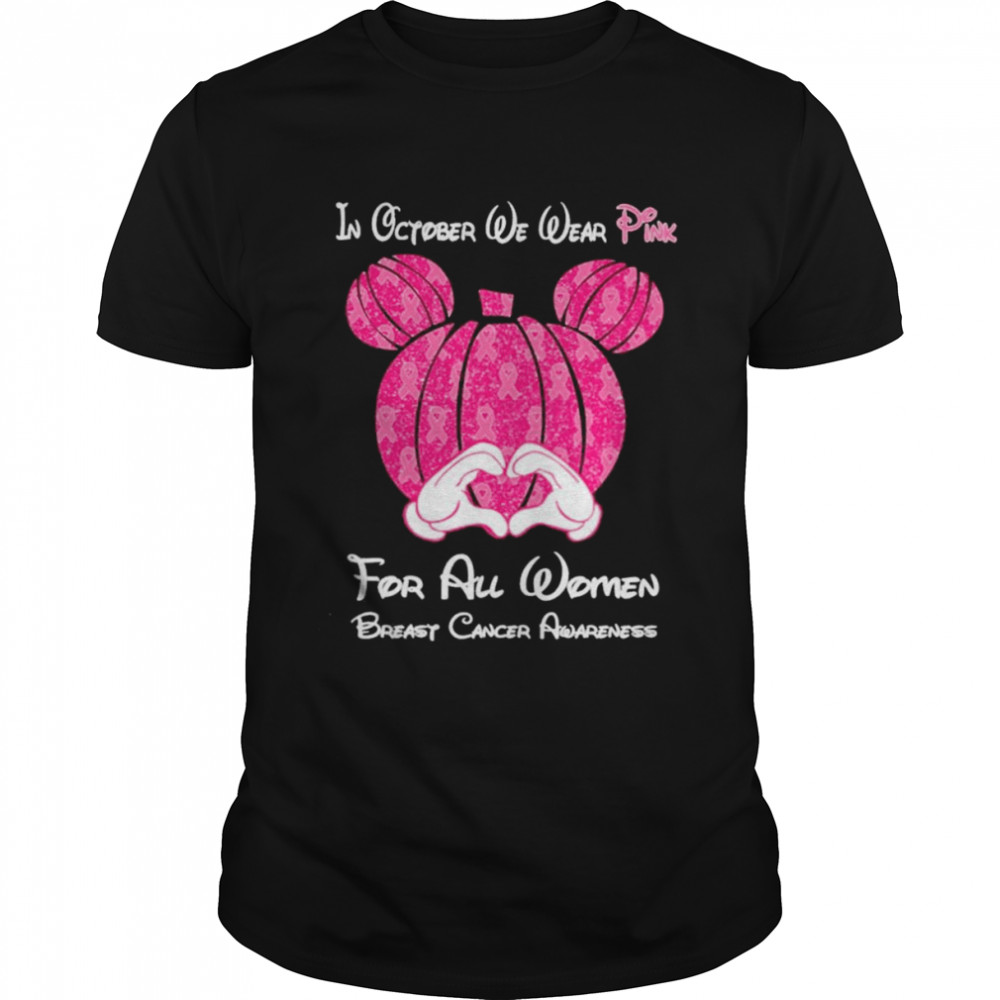 Mickey mouse Pumpkin in october we wear Pink for All Women breast cancer awareness shirt