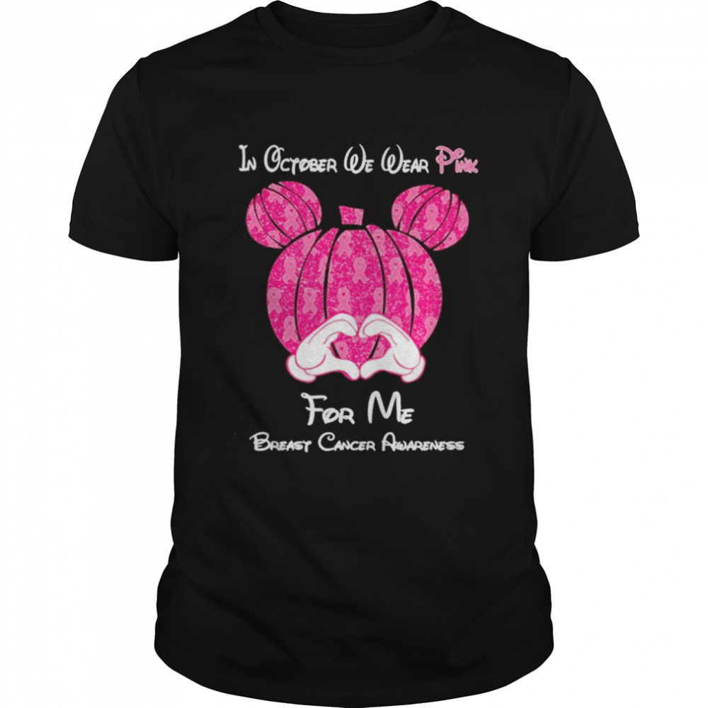 Mickey mouse Pumpkin in october we wear Pink for Me breast cancer awareness shirt