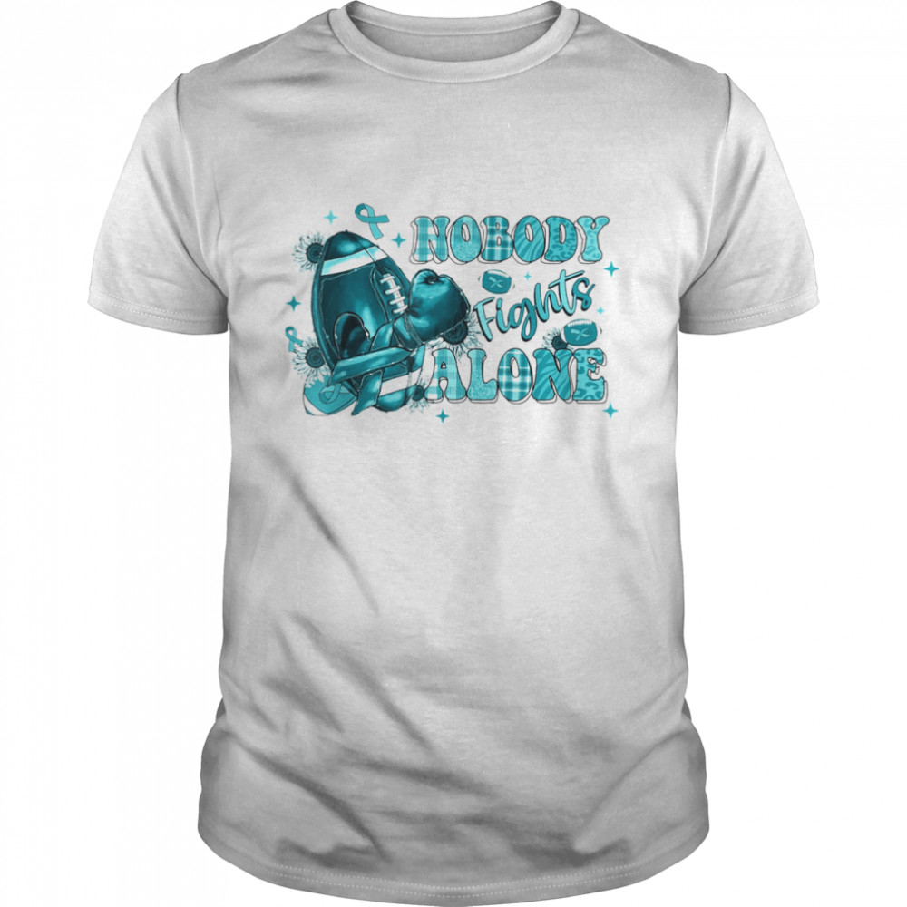 Nobody Fights Alone Football Cervical cancer Awareness T-Shirt