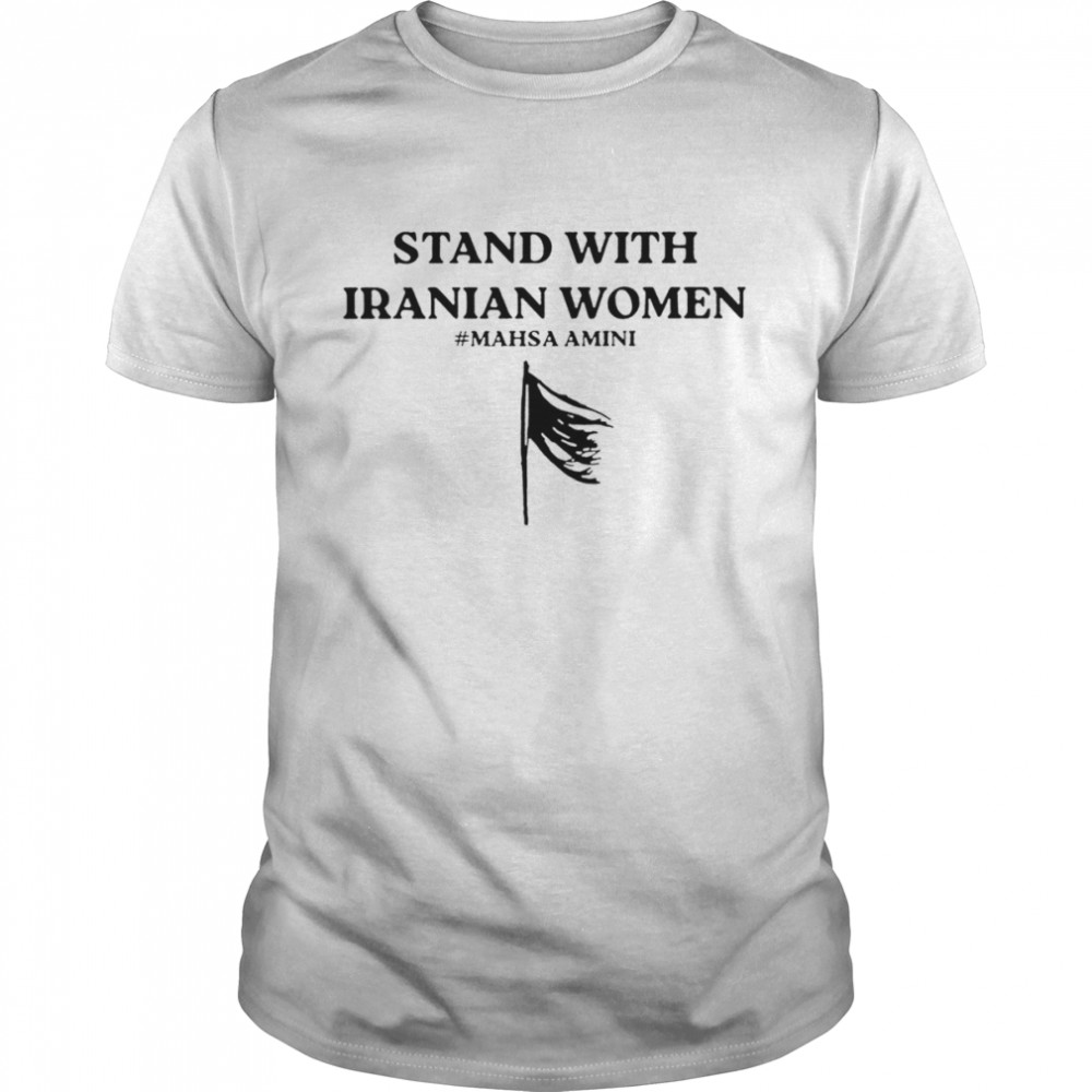 Stand with iranian women mahsa amini freedom for Iran justice shirt