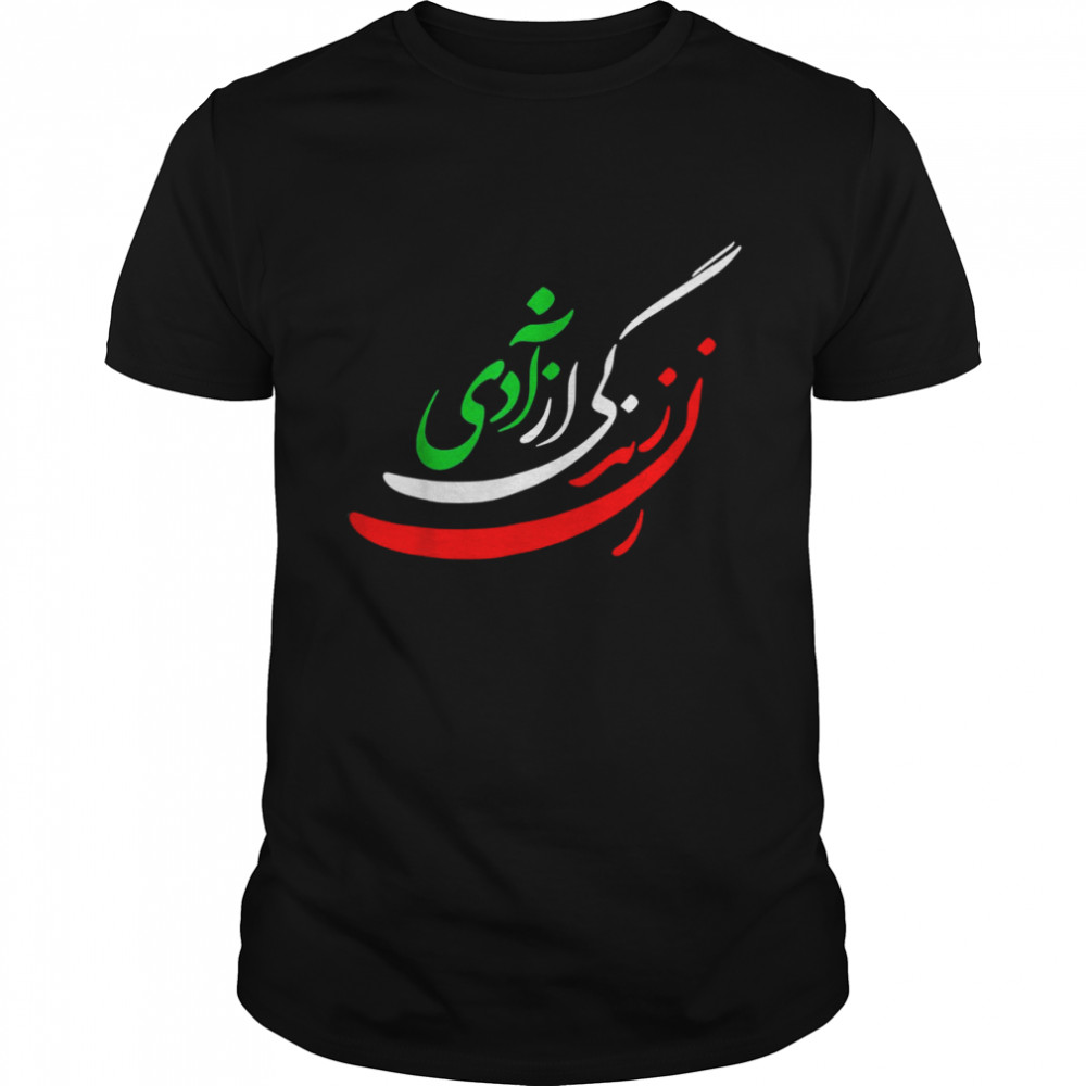 Women Life Freedom In Farsi shirt Zan Zendegi Azadi T-Shirt