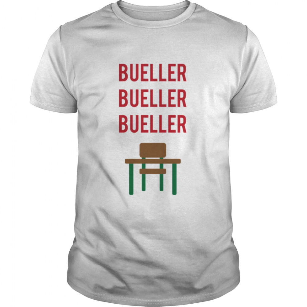 Bueller Ferris Bueller’s Day Off shirt