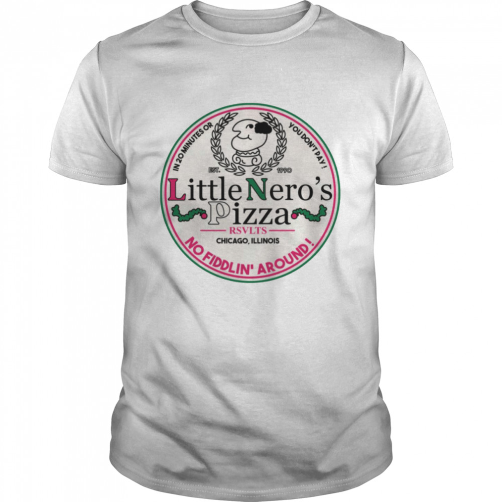 Chicago Illinois Little Nero Pizza Logo Home Alone shirt