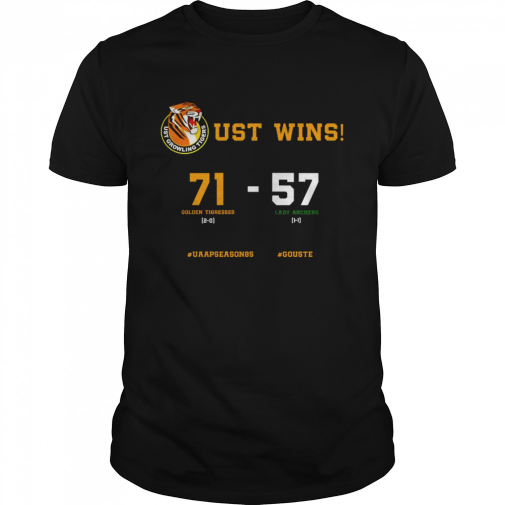 golden Tigresses vs Lady Archers UST Growling Tigers wins shirt