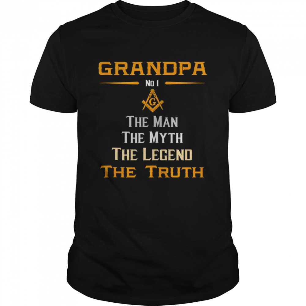 grandpa the man the myth the legend the truth shirt