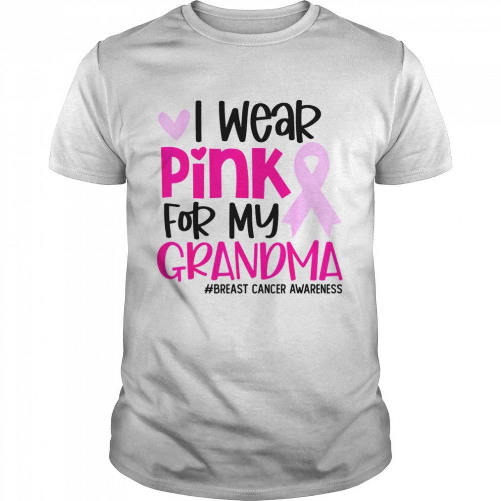 I Wear Pink For My Grandma Ribbon Cute Breast Cancer Awareness T-Shirt