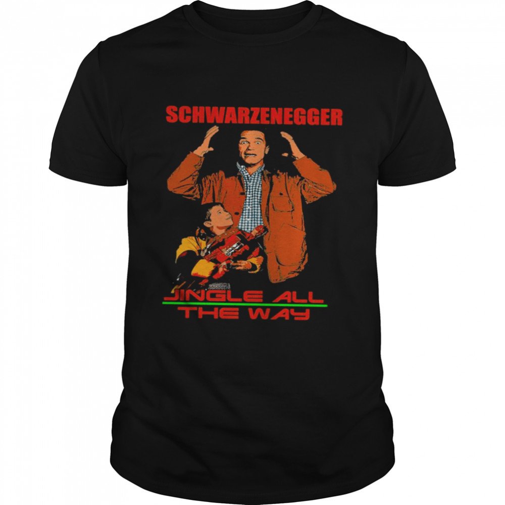 Jingle All The Way Jingle All The Way Scwarzenegger shirt