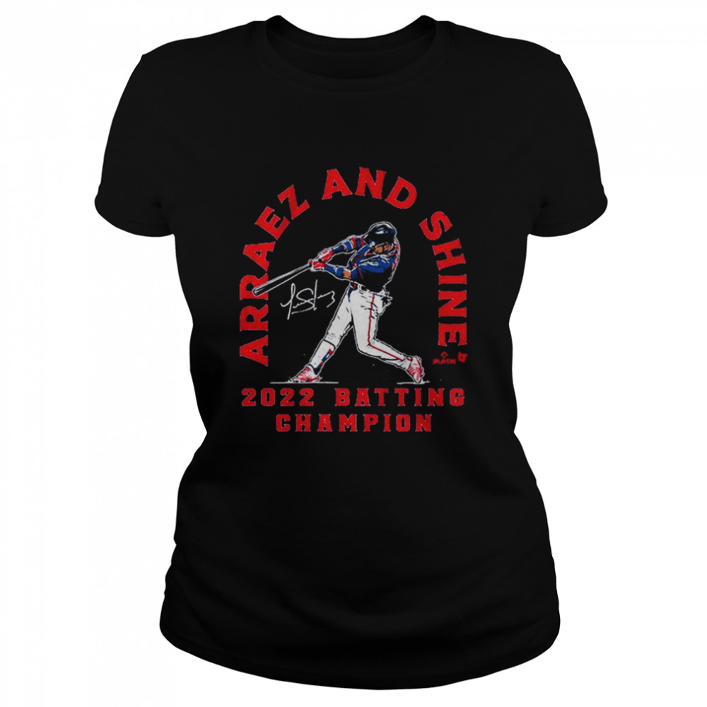 Luis Arraez and Shine 2022 Batting Champion signature shirt Classic Women's T-shirt