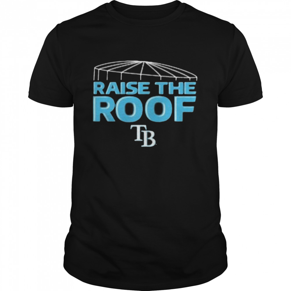 MILB Tampa Bay Rays 2022 Postseason Raise The Roof Shirt