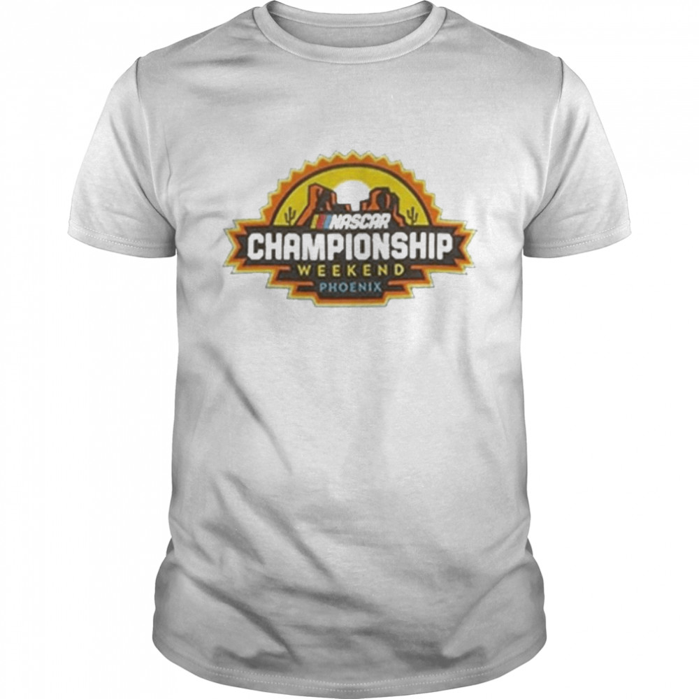 Nascar Phoenix Championship Weekend shirt