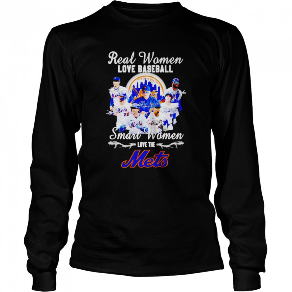 Real women love baseball smart women love the Mets shirt Long Sleeved T-shirt
