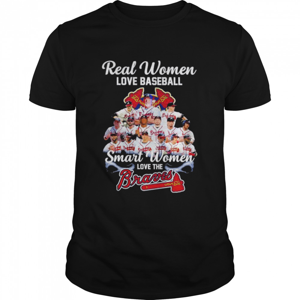 Real women love football smart women love the Braves 2022 shirt