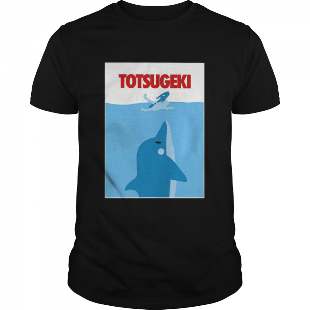 Totsugeki shirt