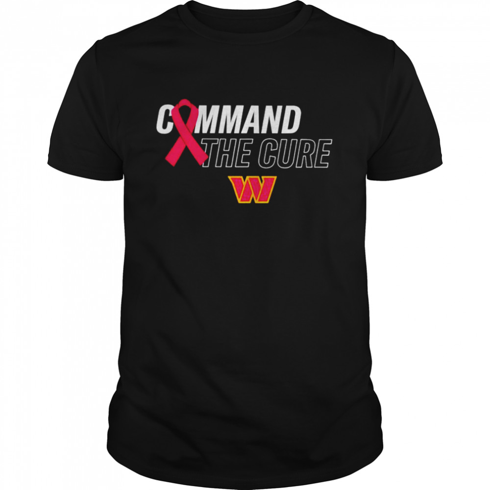 Washington Commanders Command the cure shirt