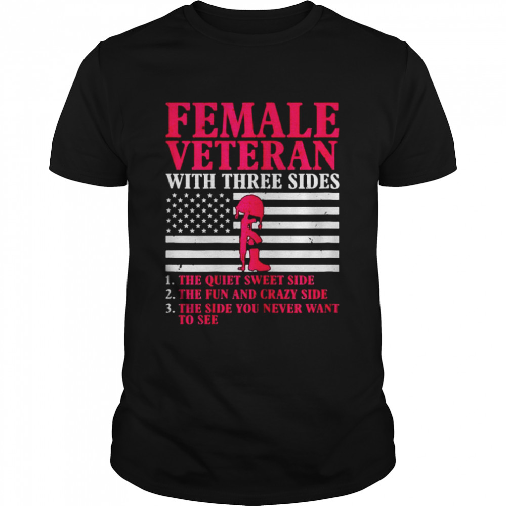 Womens female veteran with three sides women veteran mother grandma shirt