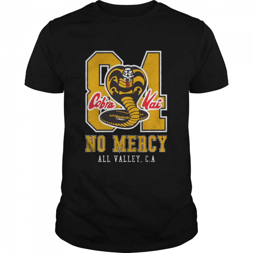 Cobra Kai Distressed No Mercy All Valley California shirt