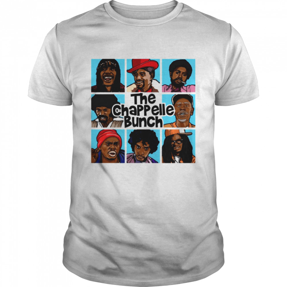 The Chappelle Bunch Cute Fanart Dave Chappelle shirt